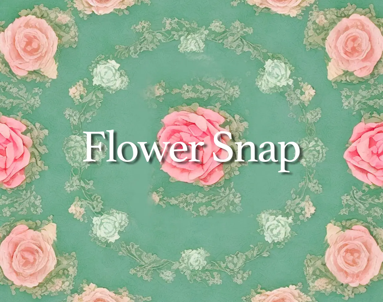 Flower Snap